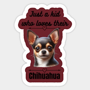 Just a Kid Who Loves Their Chihuahua, Black Text Sticker